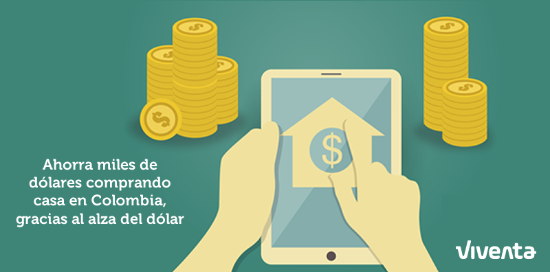 Featured image for “Ahorra ya miles de dólares comprando casa en Colombia, gracias al alza del dólar”